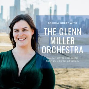 guest with Glenn Miller Orchestra
